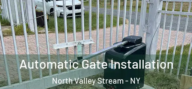  Automatic Gate Installation North Valley Stream - NY