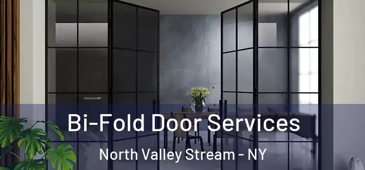  Bi-Fold Door Services North Valley Stream - NY
