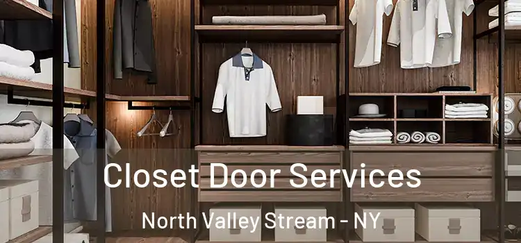Closet Door Services North Valley Stream - NY