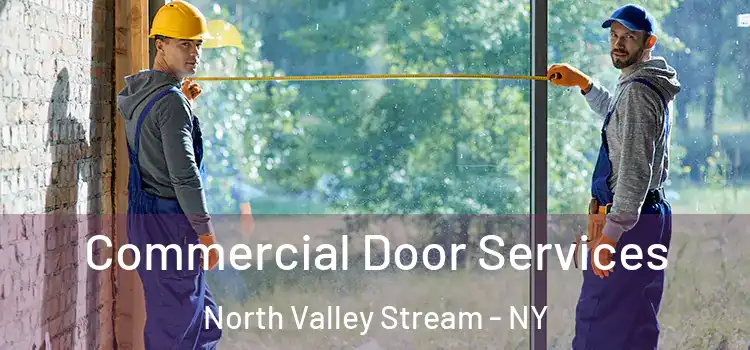 Commercial Door Services North Valley Stream - NY