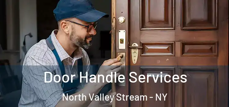 Door Handle Services North Valley Stream - NY