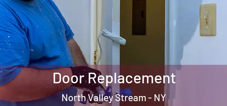  Door Replacement North Valley Stream - NY