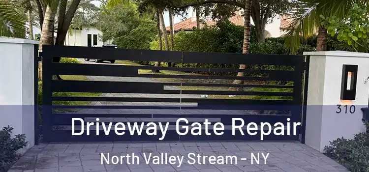 Driveway Gate Repair North Valley Stream - NY
