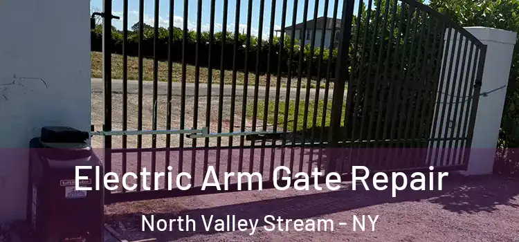 Electric Arm Gate Repair North Valley Stream - NY