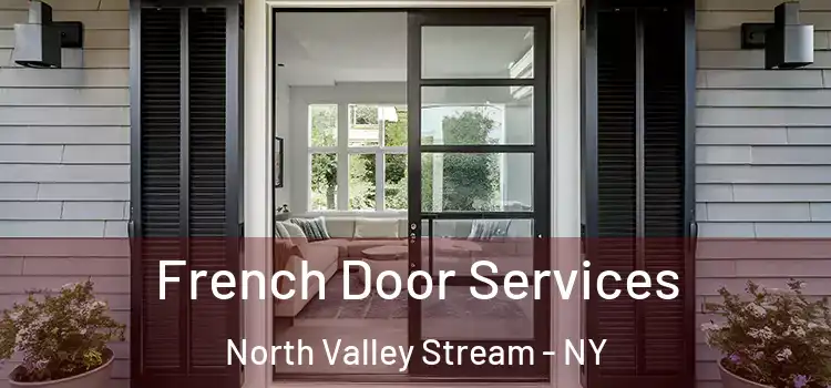  French Door Services North Valley Stream - NY