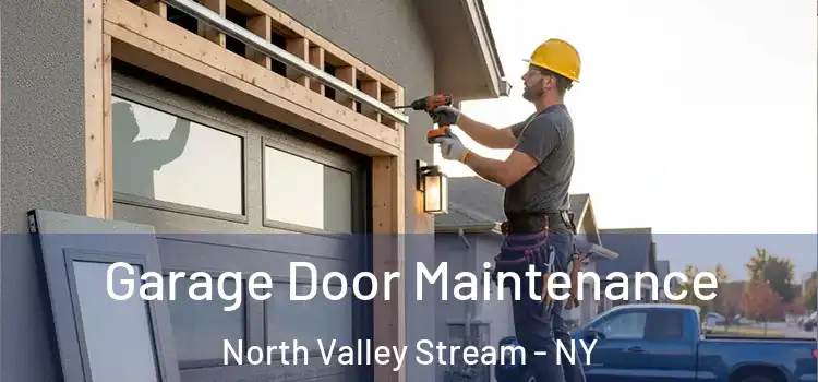 Garage Door Maintenance North Valley Stream - NY