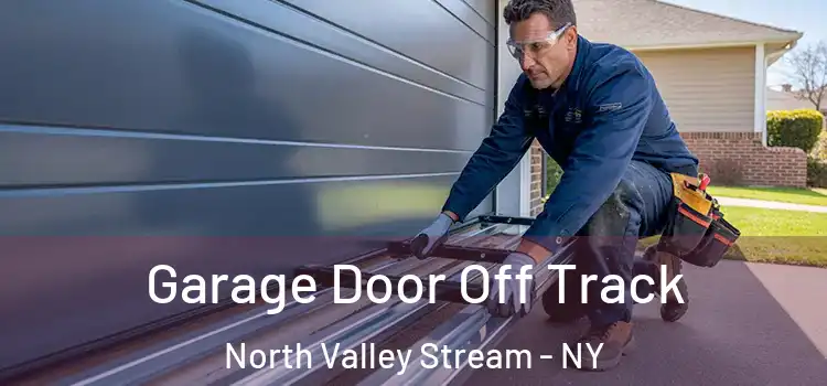  Garage Door Off Track North Valley Stream - NY