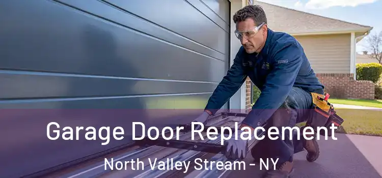  Garage Door Replacement North Valley Stream - NY