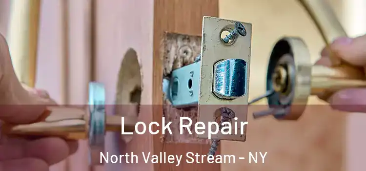  Lock Repair North Valley Stream - NY