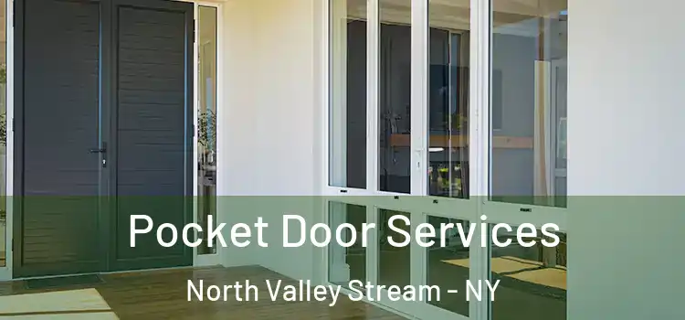  Pocket Door Services North Valley Stream - NY