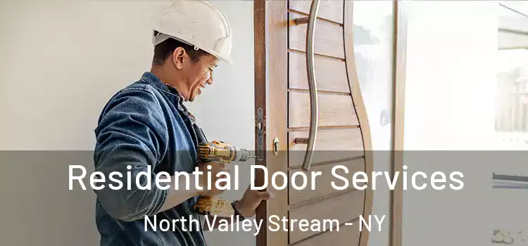 Residential Door Services North Valley Stream - NY