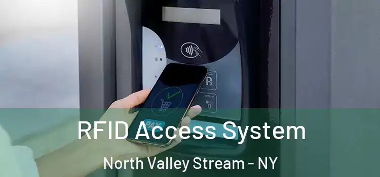  RFID Access System North Valley Stream - NY