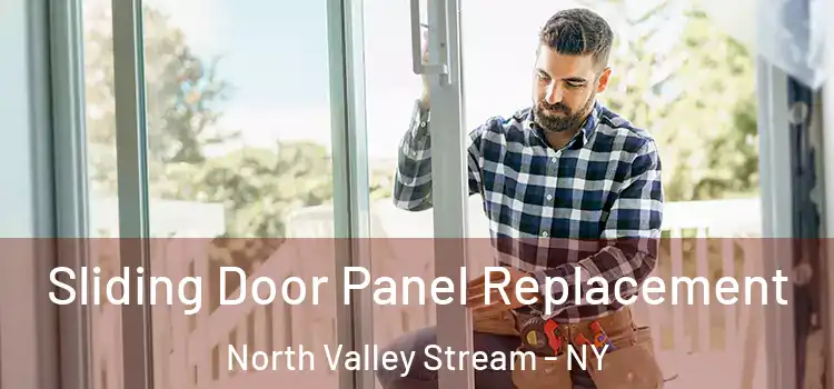  Sliding Door Panel Replacement North Valley Stream - NY