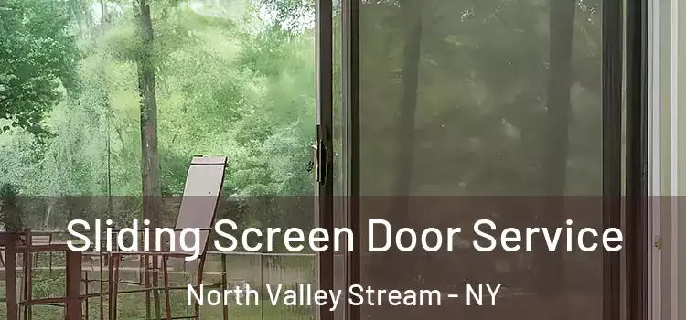 Sliding Screen Door Service North Valley Stream - NY