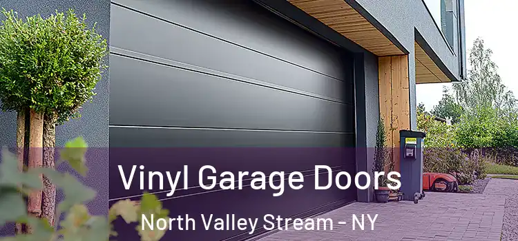  Vinyl Garage Doors North Valley Stream - NY